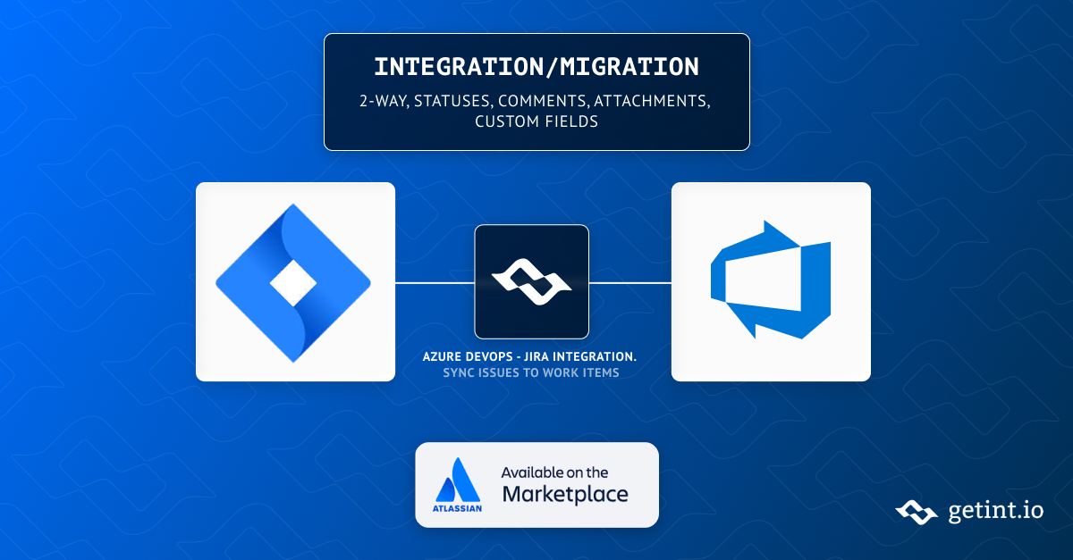 Azure DevOps For Jira Integration, Migration [Enterprise] | Atlassian ...