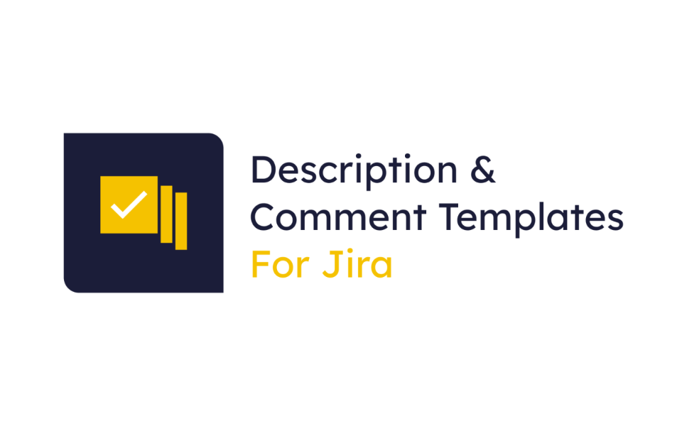 Description & Comment Templates for Jira Cloud Atlassian Marketplace